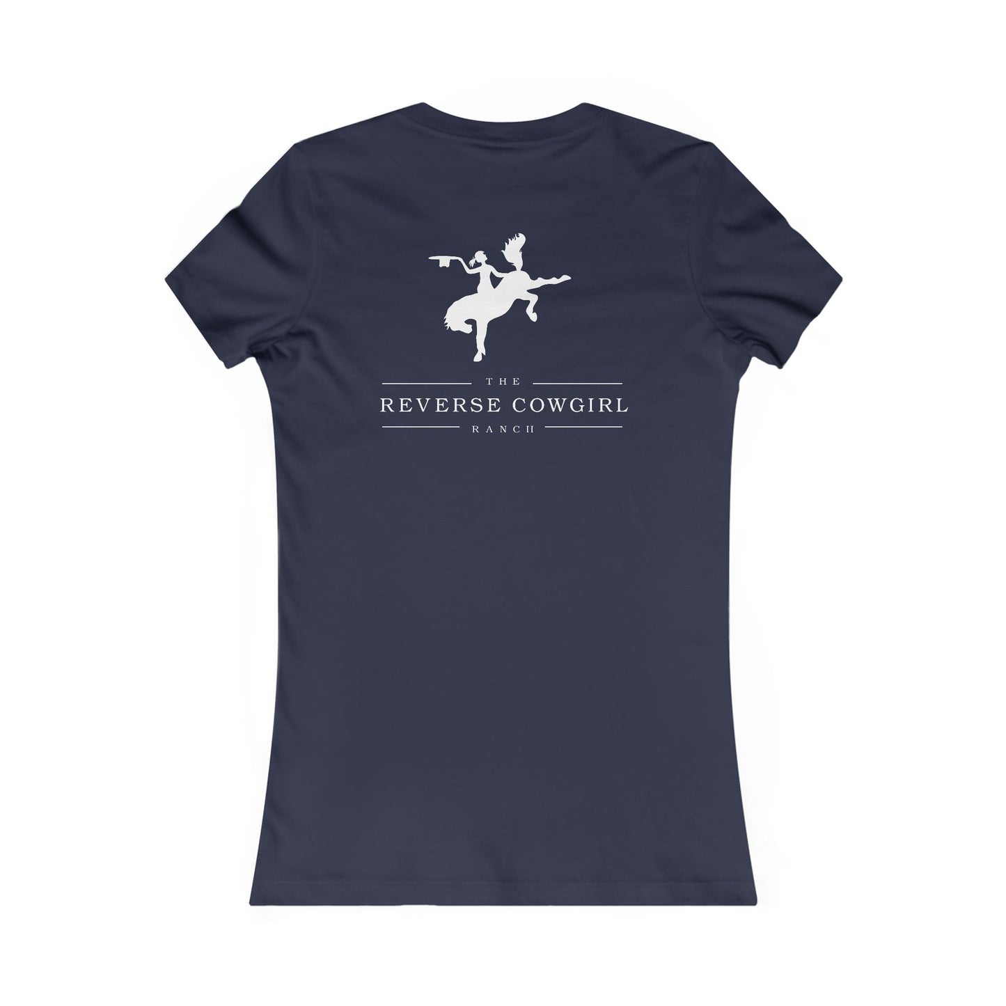 Reverse Cowgirl Ranch Women's Favorite Tee - Text Front